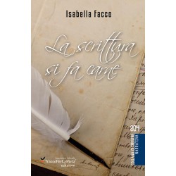 La scrittura si fa carne - Isabella Facco
