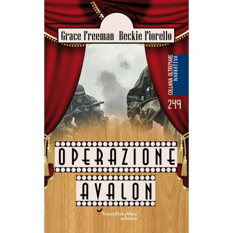 Operazione Avalon - Grace Freeman e Beckie Fiorello