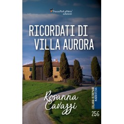 Ricordati di Villa Aurora - Rosanna Cavazzi