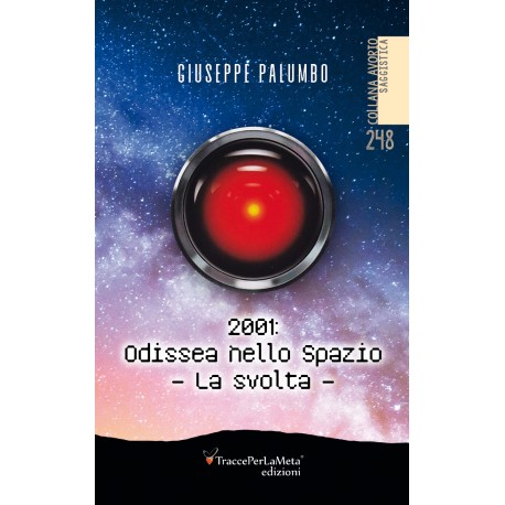 2001: Odissea nello spazio, la svolta - Giuseppe Palumbo
