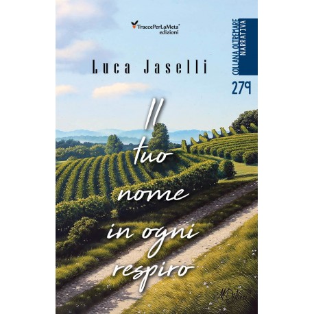Il tuo nome in ogni respiro - Luca Jaselli