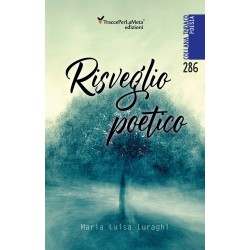 Risveglio poetico - Maria Luisa Luraghi