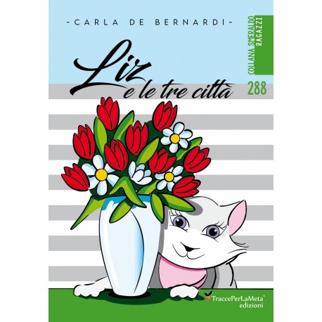 Liz e le tre città - Carla De Bernardi
